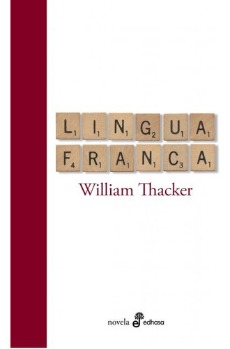 Lingua Franca, de Thackeray, William. Editorial Edhasa, tapa blanda, edición 1 en español