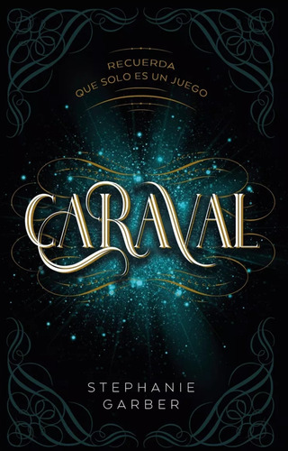 Libro Caraval - Stephanie Garber - Puck - Juvenil