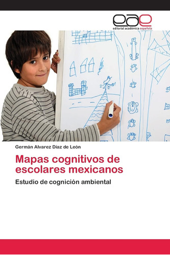 Libro:mapas Cognitivos De Escolares Mexicanos: Estudio De Co