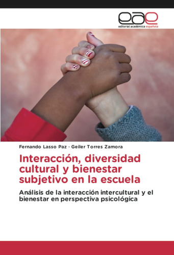 Libro: Interacción, Diversidad Cultural Y Bienestar Subjetiv