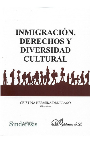Inmigracion Derechos Y Diversidad Cultural, De Hermida Del Llano, Cristina. Editorial Dykinson, Tapa Blanda, Edición 1 En Español, 2022