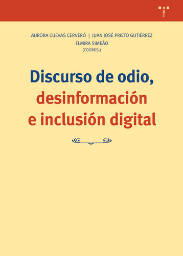 Discurso De Odio Desinformacion E Inclusion Digital - Cuevas