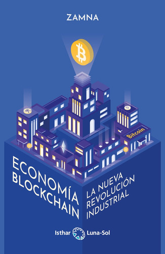 Libro Economia Blockchain (la Nueva Revolucion Industrial)