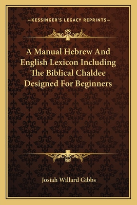 Libro A Manual Hebrew And English Lexicon Including The B...