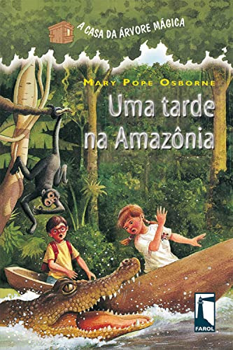 Libro Uma Tarde Na Amazônia De Mary Pope Osborne Farol Liter