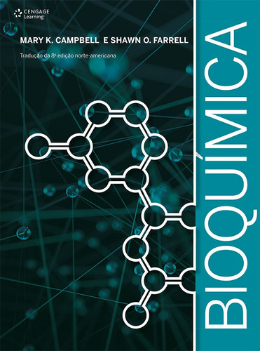 Bioquímica, de Campbell, Mary. Editora Cengage Learning Edições Ltda., capa mole em português, 2015