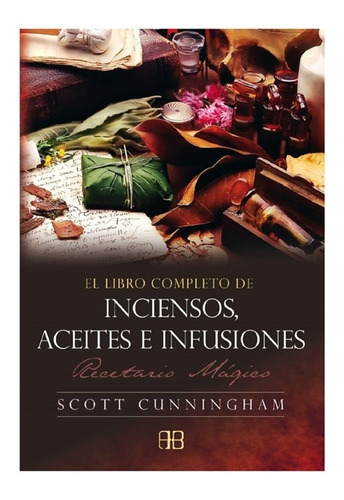 Libro Completo De Inciensos Aceites E Infusiones / Original