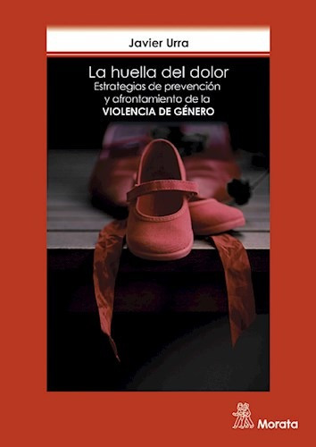 Libro La Huella Del Dolor- Javier Urra- Ed. Morata