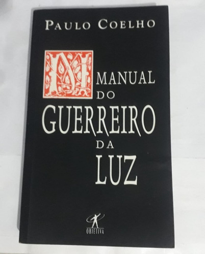 Manual Do Guerreiro Da Luz - Paulo Coelho