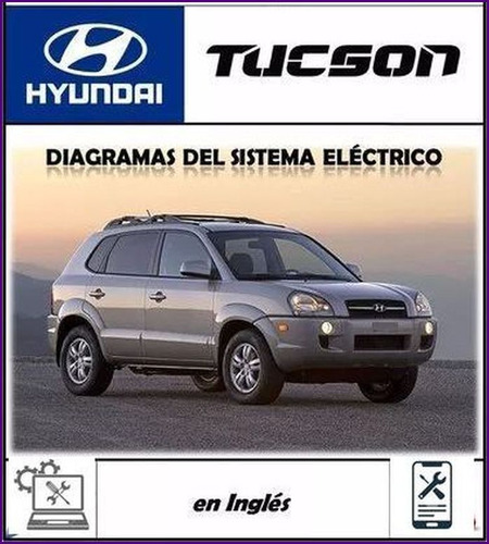 Manual Diagramas Sistema Electrico Hyundai Tucson 2004 2009