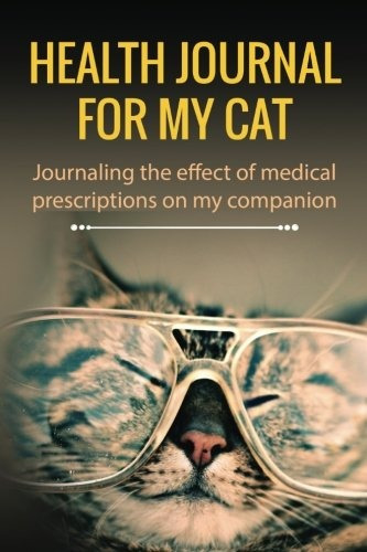 Health Journal For My Cat Journaling The Effect Of Medical P