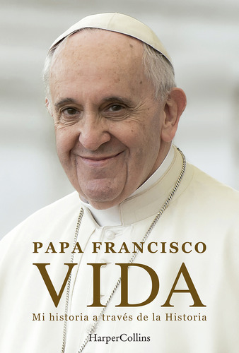 Libro Vida - Papa Francisco - Harpercollins