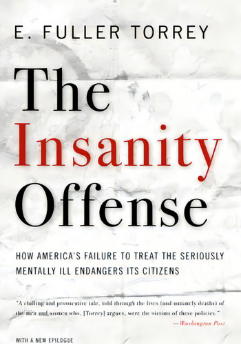 The Insanity Offense, De E. Fuller Torrey. Editorial Ww Norton Co, Tapa Blanda En Inglés
