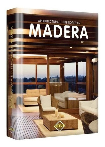 Libro De Arquitectura E Interiores En Madera