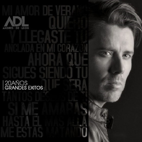 Cd Andres De Leon / 20 Años Grandes Exitos (2017)