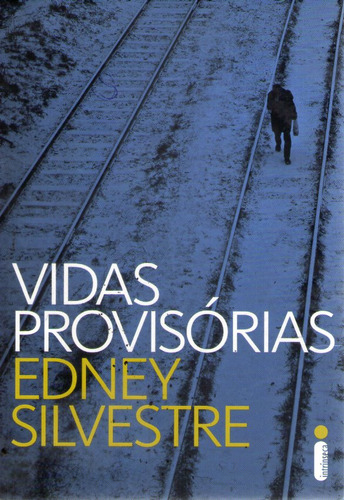 Livro Vidas Provisórias - Silvestre, Edney [2013]