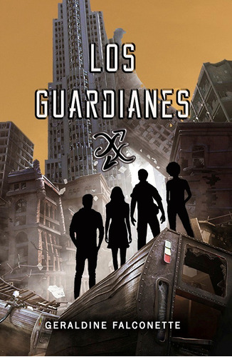 Los Guardianes - Geraldine Falconette