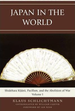 Libro Japan In The World : Shidehara Kijuro, Pacifism, An...