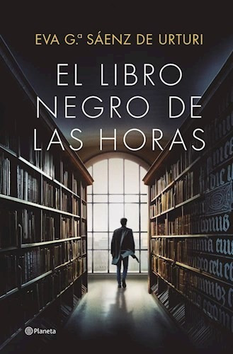  Libro Negro De Las Horas, El - Garcia Saenz De Urturi Eva