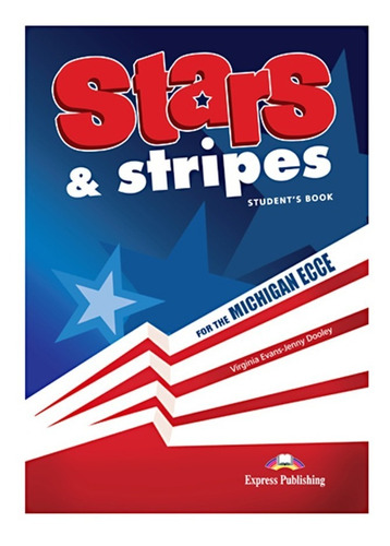 Stars & Stripes For Michigan Ecce Student´s Book - Mosca