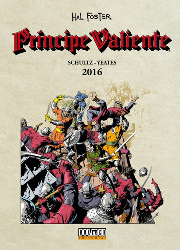 Principe Valiente (nueva Etapa) 2016 - Schultz, Gianni