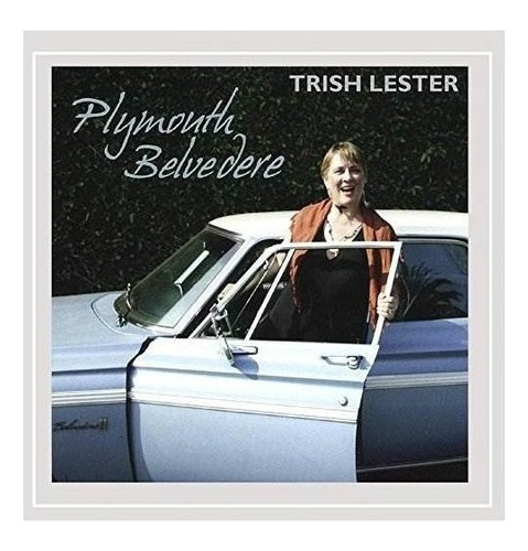 Lester Trish Plymouth Belvedere Usa Import Cd Nuevo