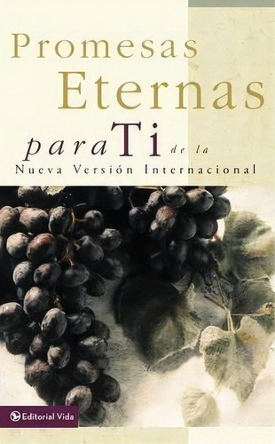 Promesas Eternas Para Ti De La Nueva Version Internacional, De Zondervan. Editorial Vida Publishers, Tapa Blanda En Español