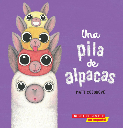 Libro: A Pila De Alpacas (a Stack Of Alpacas) (scolastic En 