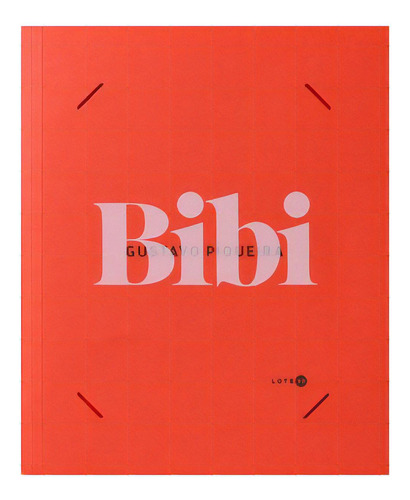 Bibi, De Piqueira, Gustavo. Editora Lote 42, Capa Mole Em Português, 2019