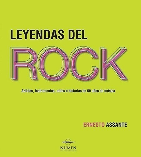 Leyendas Del Rock Artistas Instrumentos Mitos - E Assante