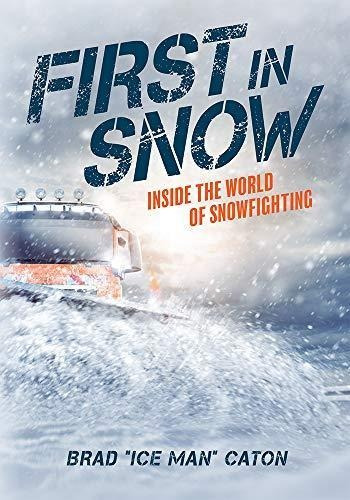 First In Snow: Inside The World Of Snowfighting (libro En In