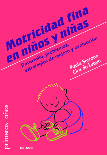 Libro: Motricidad Fina En Niños Y Niñas: Desarrollo, Problem