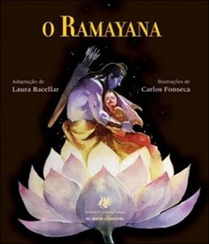 Ramayana, O: Ramayana, O, De Bacellar, Laura. Editora Berlendis & Vertecchia, Capa Mole, Edição 1 Em Português
