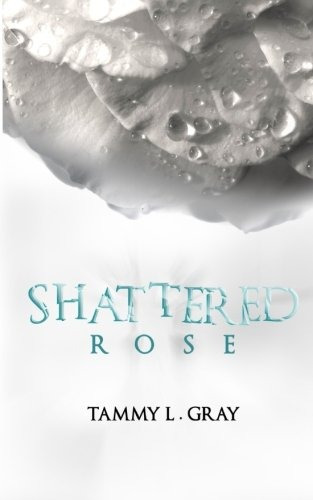 Shattered Rose (winsor Series) (volume 1)