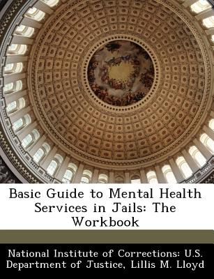 Libro Basic Guide To Mental Health Services In Jails: The...