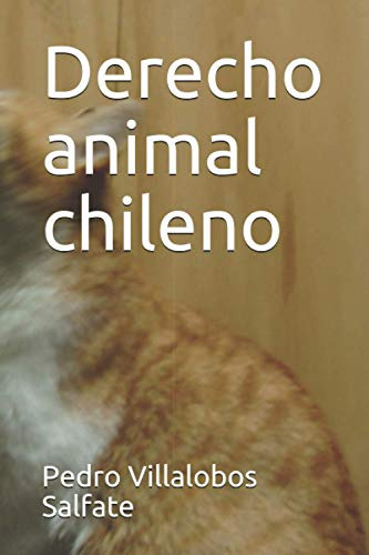 Derecho Animal Chileno: 1 -representacion Y Derecho Animal-