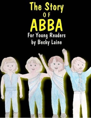 The Story Of Abba - Becky Laine (paperback)