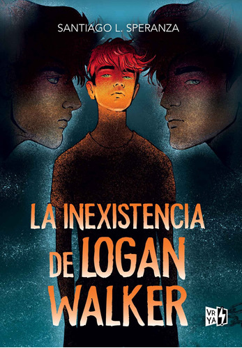 La Inexistencia De Logan Walker. Santiago Speranza. Vrya