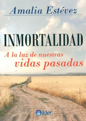 Inmortalidad / Amalia Estévez (envíos)