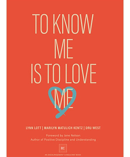 To Know Me Is To Love Me, De Lott, Lynn. Editorial Encouragement Consulting En Español