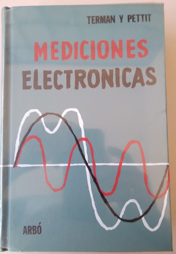 Libro De Mediciones Electrónicas De Terman Y Petit , Sin Uso (Usado)