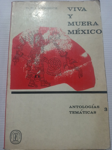 D. H. Lawrence Viva Y Muera México Antologías Temáticas 
