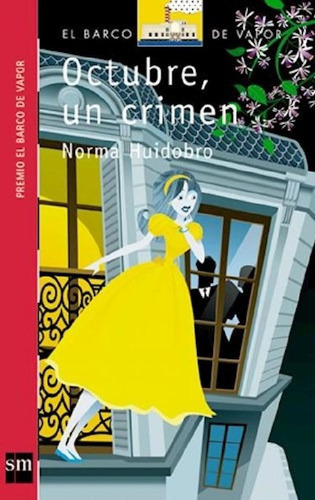 Libro - Octubre Un Crimen (barco De Vapor Rojo) - Huidobro 