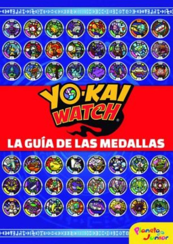 Yo-kai Watch. La Guía De Las Medallas / Yo-kai Watch