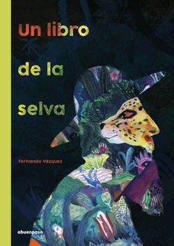 Un Libro De La Selva Vazquez Mahia, Fernando A Buen Paso