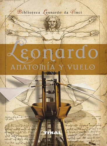 Libro Leonardo  Anatomia Y Vuelo - Da Vinci, Leonardo