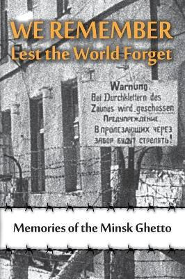Libro We Remember Lest The World Forget : Memories Of The...