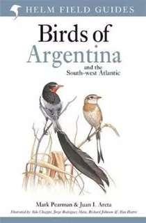 Birds Of Argentina And The South-west Atlantic, De Mark Pearman. Editorial Princeton University Press, Tapa Blanda En Inglés