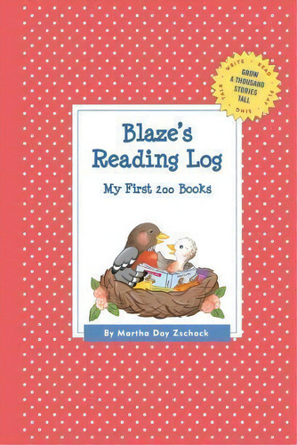 Blaze's Reading Log: My First 200 Books (gatst), De Martha Day Zschock. Editorial Commonwealth Editions, Tapa Blanda En Inglés