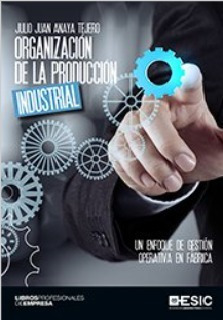 Libro Organización De La Producción Industrial Un Enfoque De